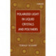 Polarized Light in Liquid Crystals and Polymers