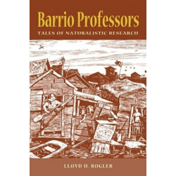 Barrio Professors: Tales of Naturalistic Research