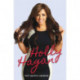 Not Quite A Geordie -the Autobiography Of Geordie Shores Holly Hagan: Not Quite a Geordie