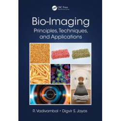 Bio-Imaging: Principles, Techniques, and Applications