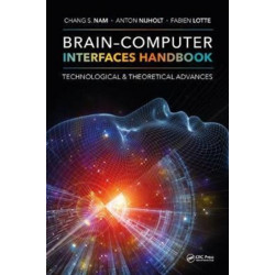 Brain–Computer Interfaces Handbook: Technological and Theoretical Advances