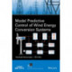Model Predictive Control of Wind Energy Conversion Systems