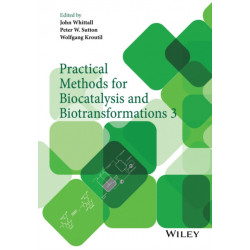 Practical Methods for Biocatalysis and Biotransformations 3