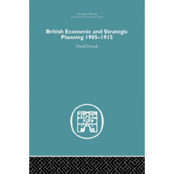 British Economic and Strategic Planning: 1905-1915