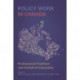 Policy Work in Canada: Professional Practices and Analytical Capacities