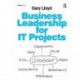 Business Leadership for IT Projects