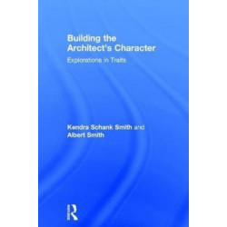 Building the Architect's Character: Explorations in Traits