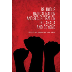 Religious Radicalization and Securitization in Canada and Beyond
