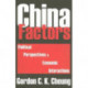China Factors: Political Perspectives and Economic Interactions