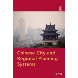 Chinese City and Regional Planning Systems