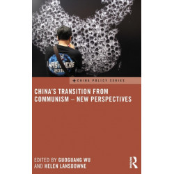 China's Transition from Communism - New Perspectives: New perspectives