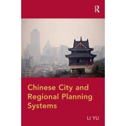 Chinese City and Regional Planning Systems