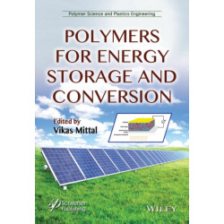 Polymers for Energy Storage and Conversion