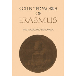 67-68Collected Works of Erasmus: Spiritualia and Pastoralia, Volumes 67 and 68