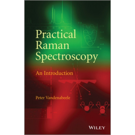 Practical Raman Spectroscopy: An Introduction