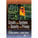 Circuits and Systems for Security and Privacy