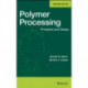 Polymer Processing: Principles and Design