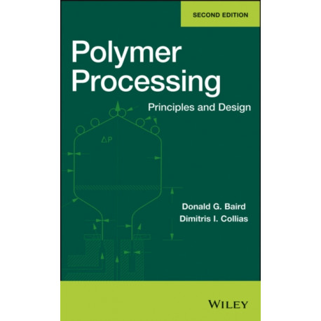 Polymer Processing: Principles and Design