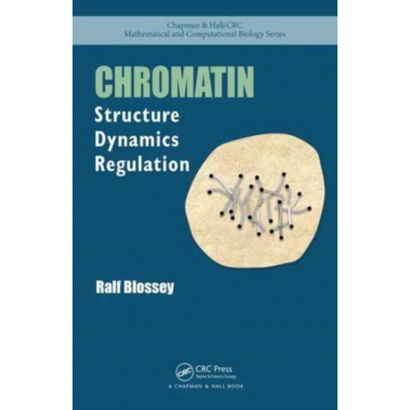 Chromatin: Structure, Dynamics, Regulation