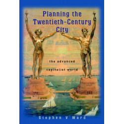 Planning the Twentieth-Century City: The Advanced Capitalist World