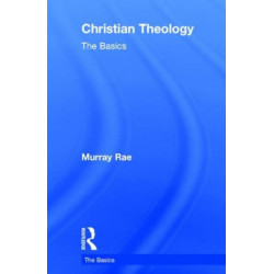 Christian Theology: The Basics: The Basics