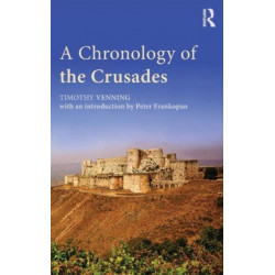 A Chronology of the Crusades