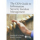 The CIO’s Guide to Information Security Incident Management