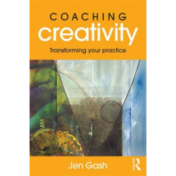 Coaching Creativity: Transforming your practice
