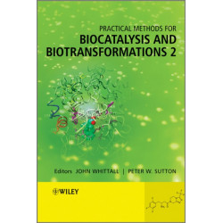 Practical Methods for Biocatalysis and Biotransformations 2