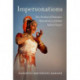 Impersonations: The Artifice of Brahmin Masculinity in South Indian Dance