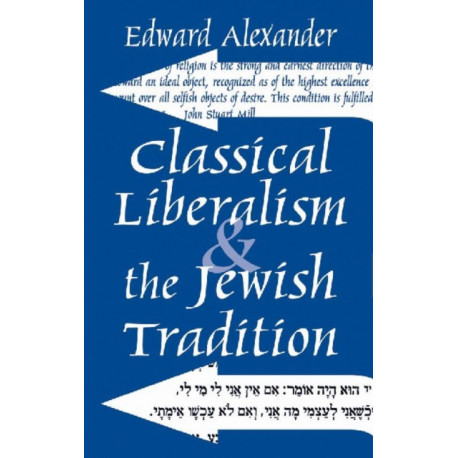 Classical Liberalism and the Jewish Tradition