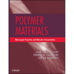 Polymer Materials: Macroscopic Properties and Molecular Interpretations