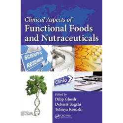 Clinical Aspects of Functional Foods and Nutraceuticals