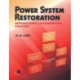 Power System Restoration: Methodologies & Implementation Strategies