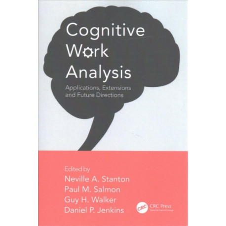 Cognitive Work Analysis: Applications, Extensions and Future Directions
