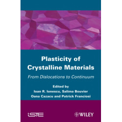 Plasticity of Crystalline Materials: From Dislocations to Continuum