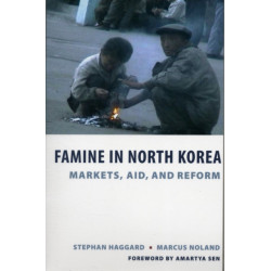 Famine in North Korea: Markets, Aid, and Reform