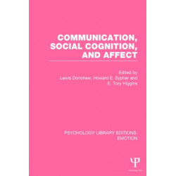 Communication, Social Cognition, and Affect (PLE: Emotion)
