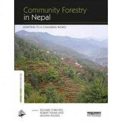 Community Forestry in Nepal: Adapting to a Changing World