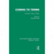 Coming to Terms (RLE Feminist Theory): Feminism, Theory, Politics