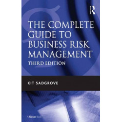 The Complete Guide to Business Risk Management