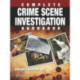 Complete Crime Scene Investigation Handbook