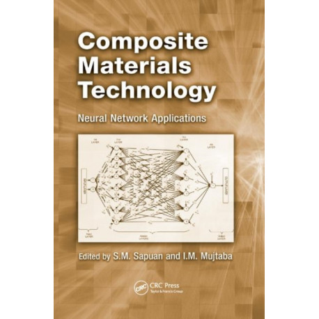Composite Materials Technology: Neural Network Applications