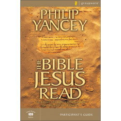 The Bible Jesus Read Participant's Guide: An Eight-Session Exploration of the Old Testament