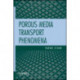 Porous Media Transport Phenomena