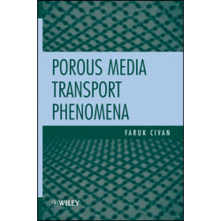 Porous Media Transport Phenomena
