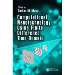 Computational Nanotechnology Using Finite Difference Time Domain
