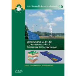 Computational Models for CO2 Geo-sequestration & Compressed Air Energy Storage