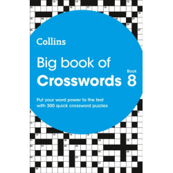 Big Book of Crosswords 8: 300 Quick Crossword Puzzles
