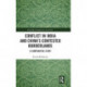 Conflict in India and China's Contested Borderlands: A Comparative Study